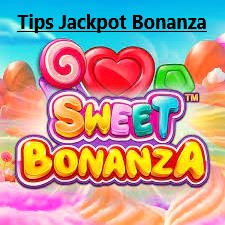 Tips Jackpot Bonanza